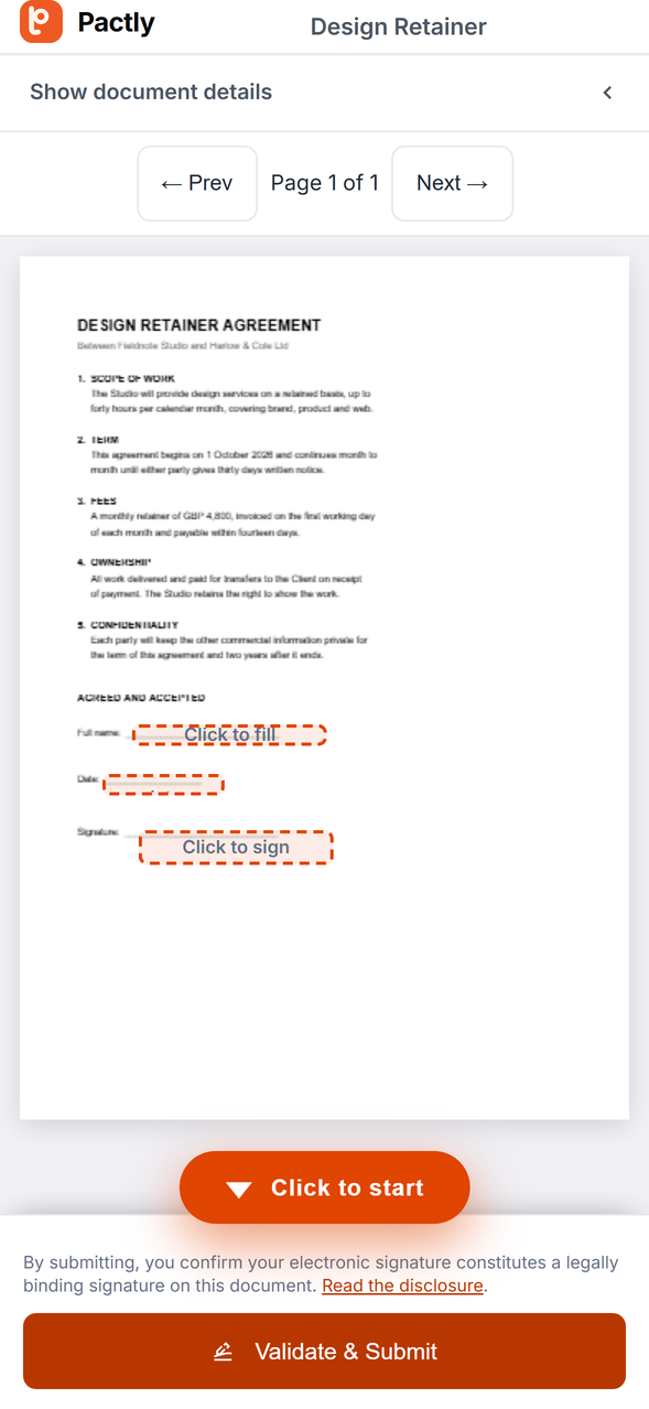 The Pactly signing screen on a phone: a design retainer with
                      Full name, Date and Signature fields marked for tapping, and a
                      Validate and submit button pinned to the bottom.